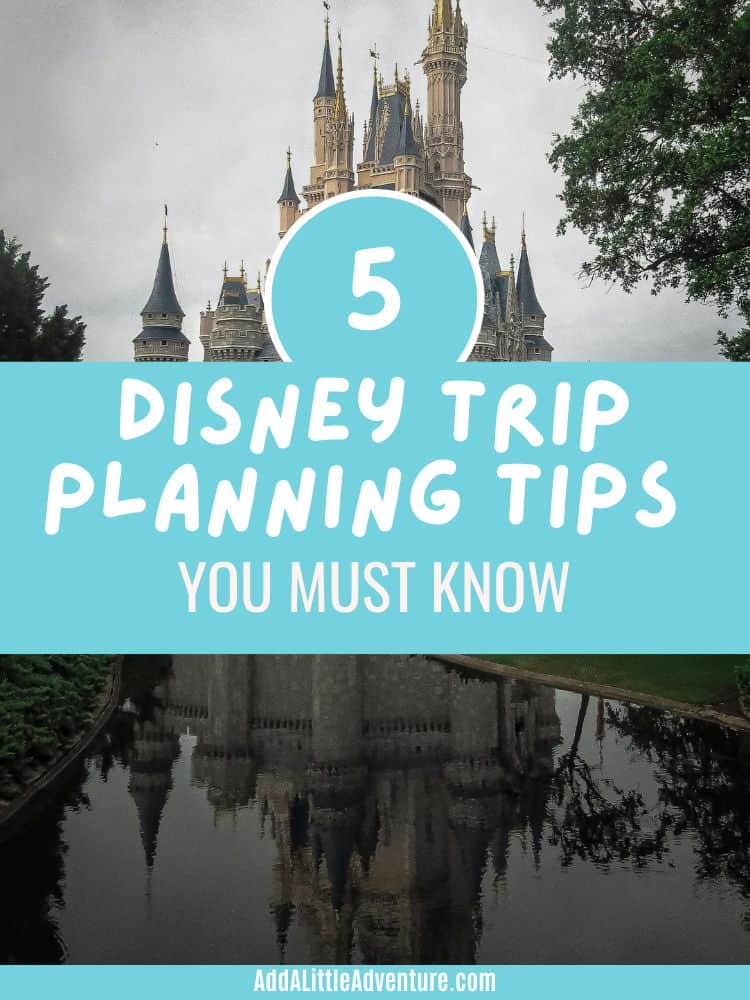 5 Disney Trip Planning Tips You Must Know