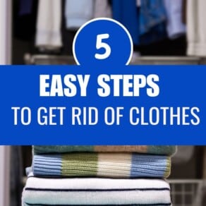 5 Easy Steps to Get Rid of Clothes