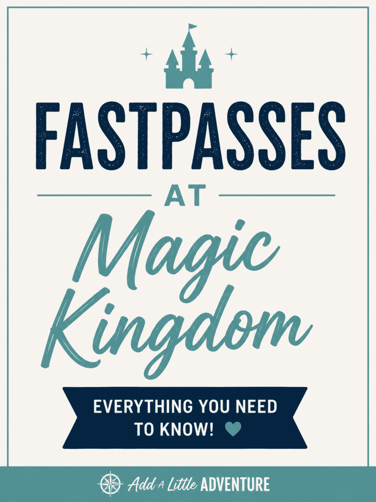 Fastpasses at Magic Kingdom