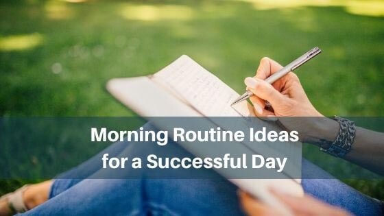 morning routine ideas