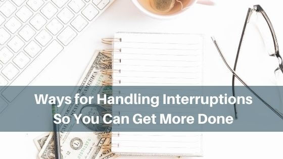 ways for handling interruptions