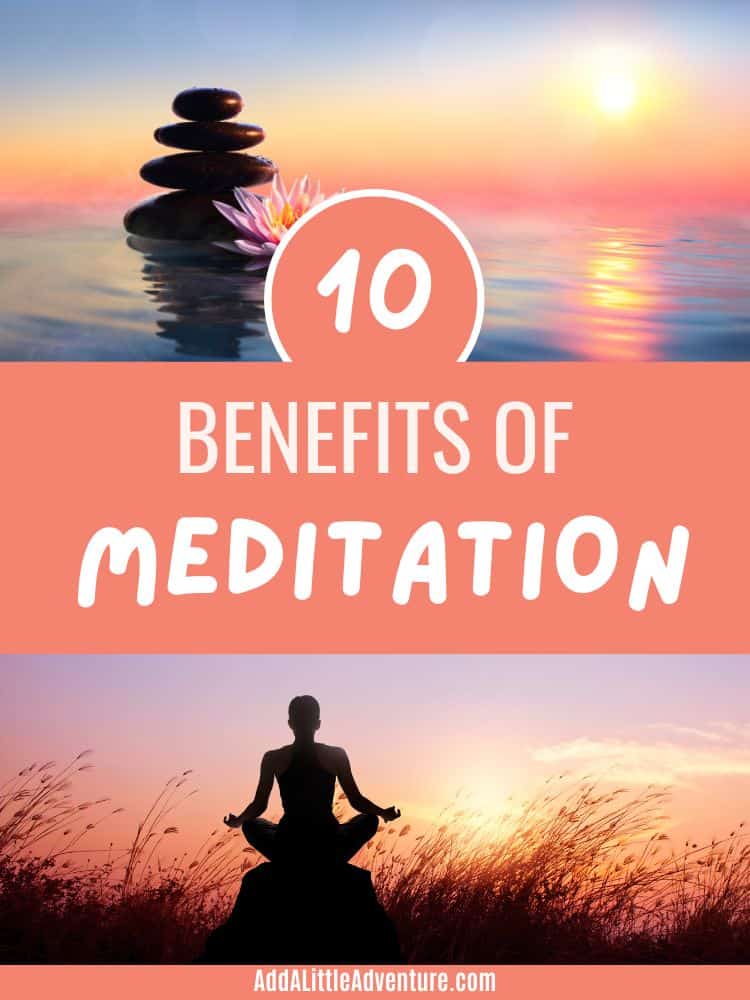 10 Benefits of Meditation