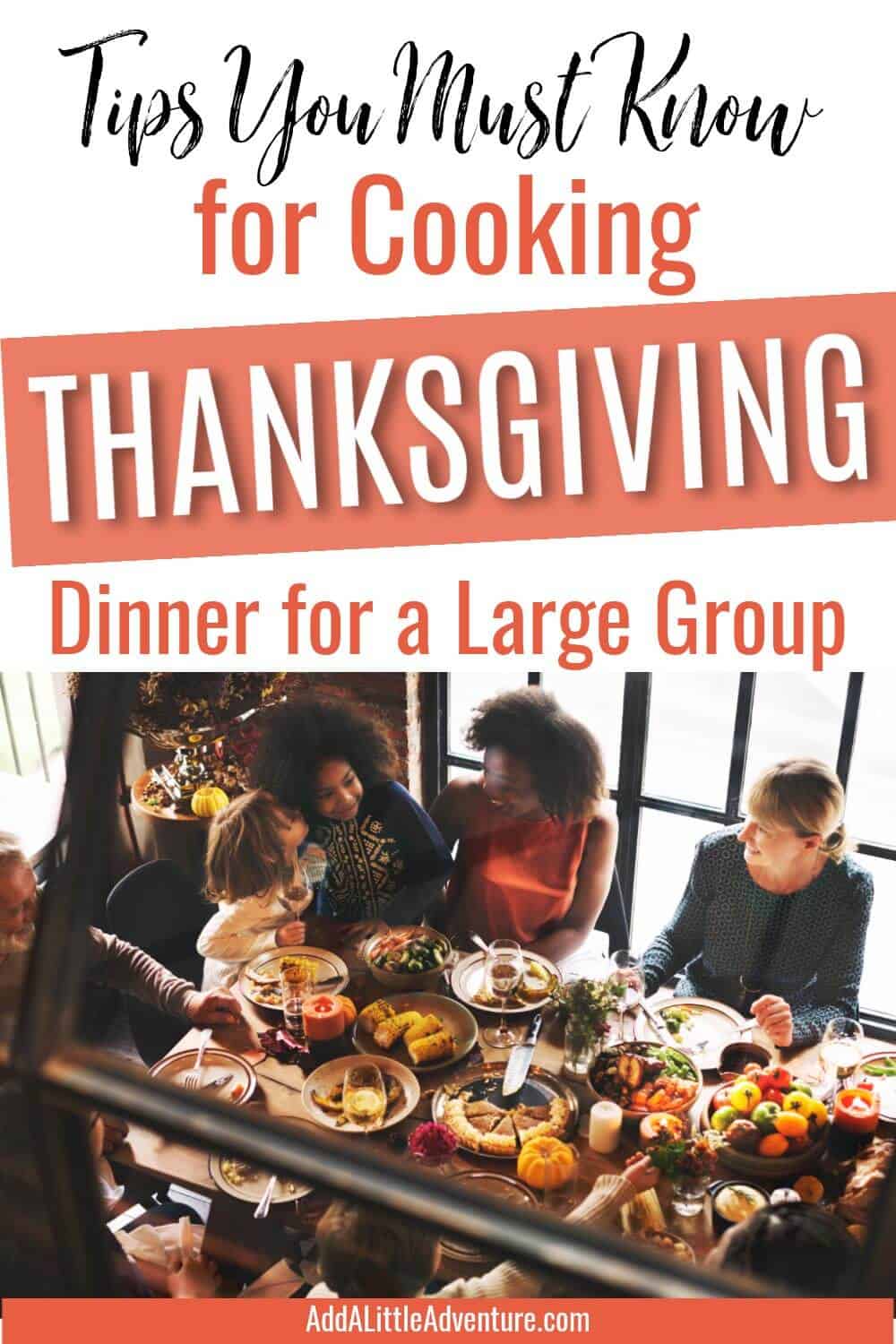 Cooking Thanksgiving Dinner for a Large Group- Essential Tips