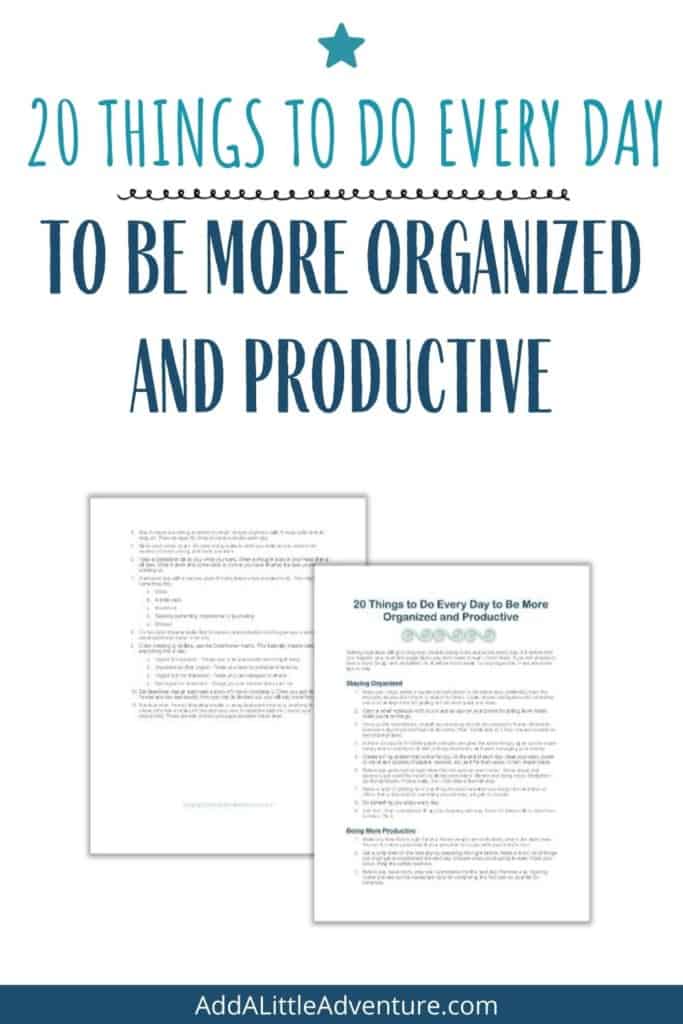 20 Things to do every day to be more organized and productive