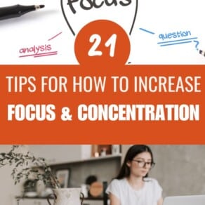 21 Tips for how to increase focus & concentration