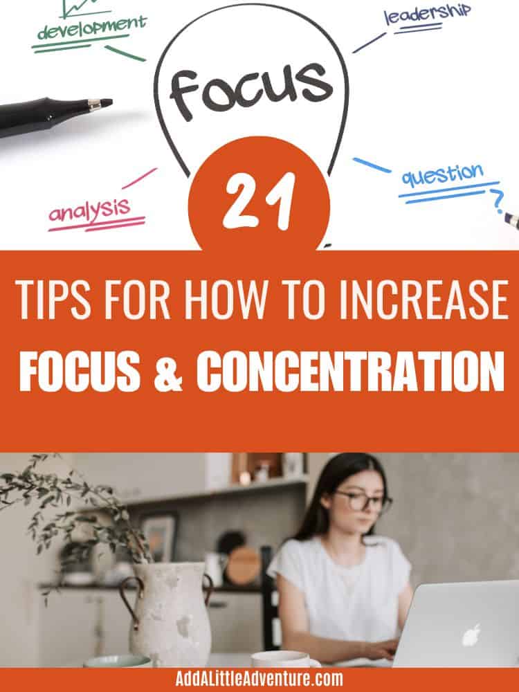 21 Tips for how to increase focus & concentration