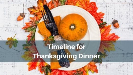 timeline for Thanksgiving dinner