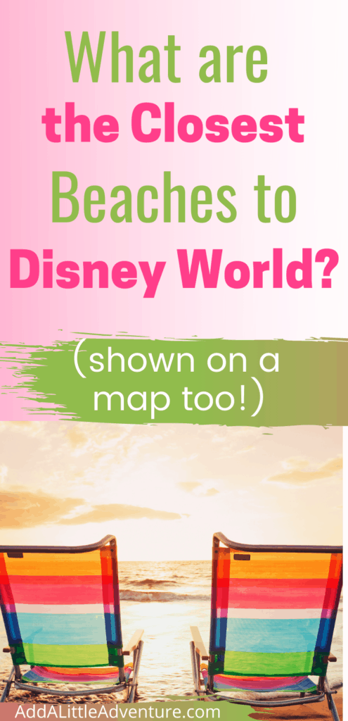 What are the closest beaches to Disney World?