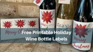 Free Printable Holiday Wine Bottle Labels - Add A Little Adventure