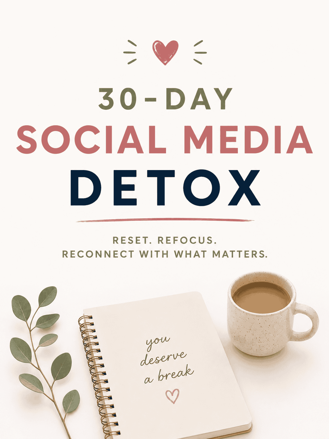 30 Day Social Media Detox