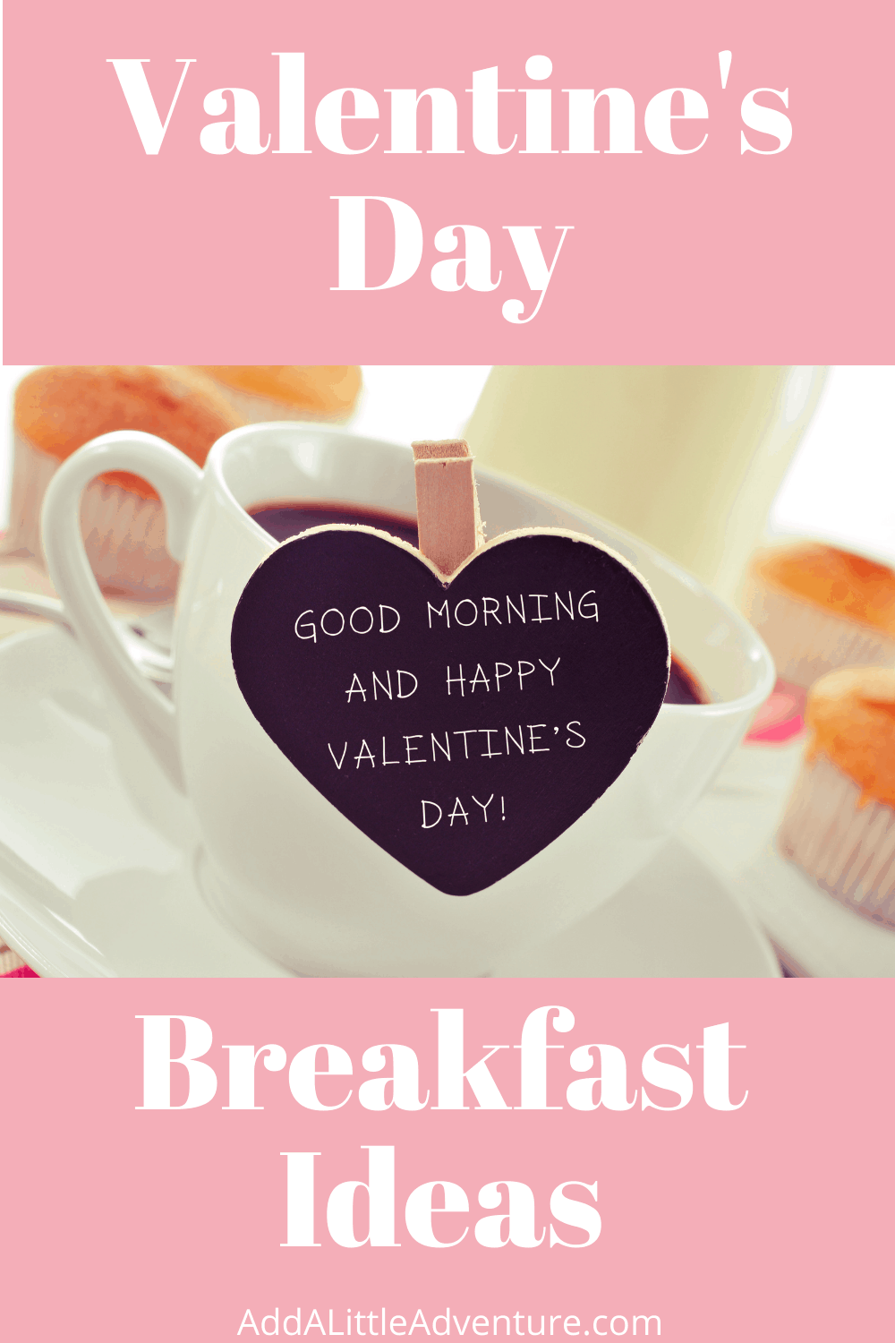 Valentine's Day Breakfast Ideas for the Whole Family