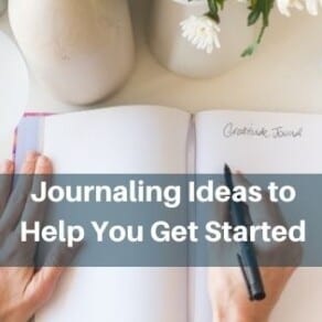 Journaling Ideas to Help You Get Started