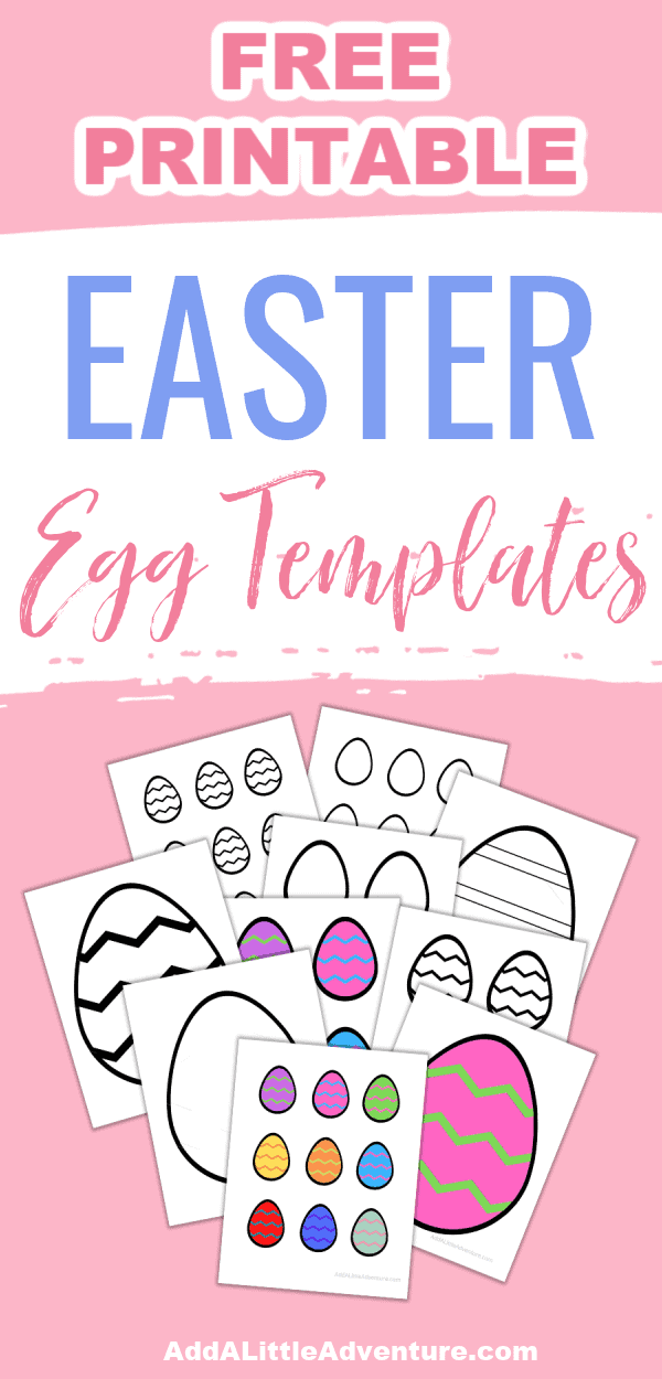 Egg Shape Templates for Easter - Add A Little Adventure