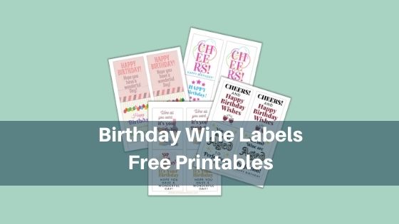 Birthday Wine Labels - Free Printables