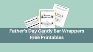Father's Day Candy Bar Wrappers - Free Printables