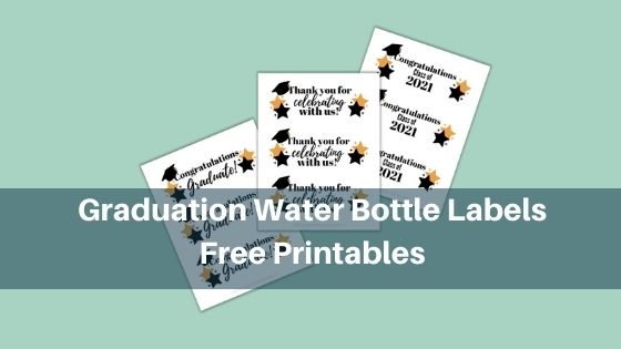 Graduation Water Bottle Labels - Free Printables