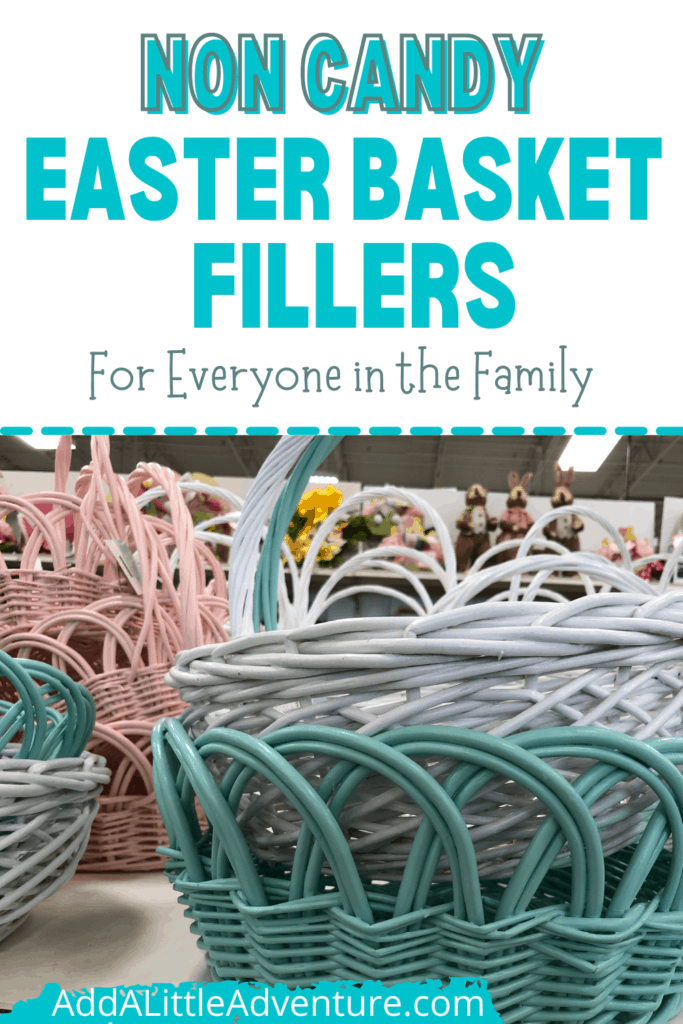 Non Candy Easter Basket fillers for everyone in the family