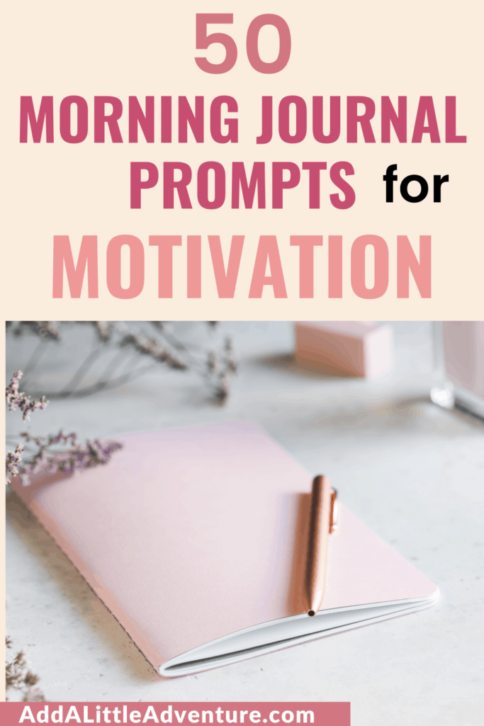 50 Morning Journal Prompts for Motivation