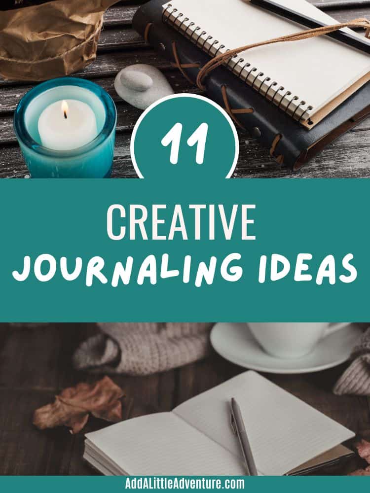 11 Creative Journaling Ideas