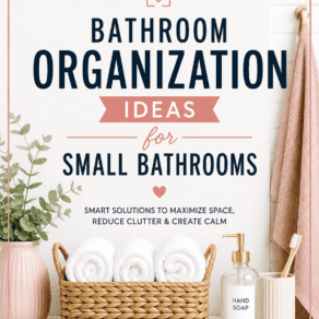 Bathroom Organization Ideas for Small Bathrooms