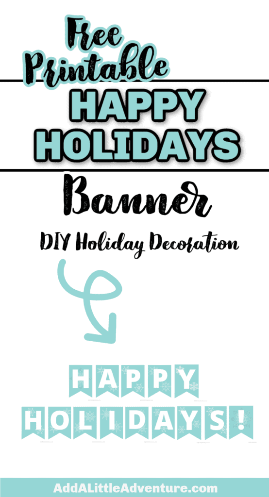 Free Printable Happy Holidays Banner - DIY Holiday Decoration