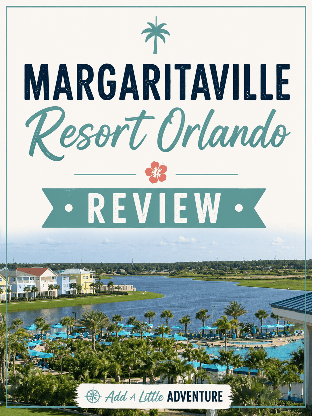 Margaritaville Resort Review