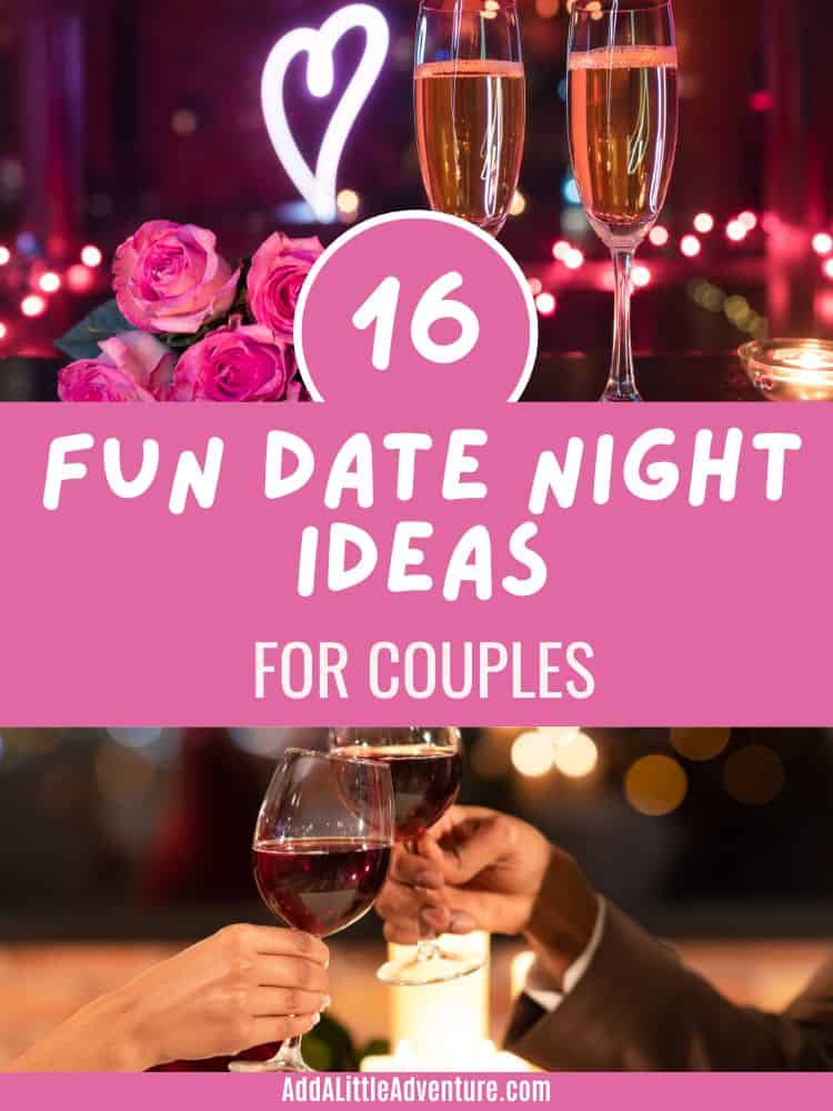 16 Fun Date Night Ideas for Couples