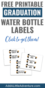 Graduation Water Bottle Labels - Free Printables - Add a Little Adventure