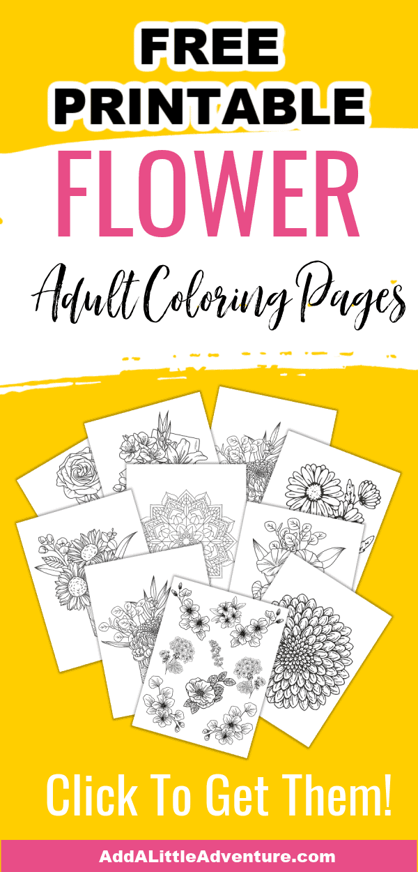 Adult Coloring Pages - Flowers {Free Printables} - Add A Little Adventure