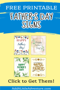 Fathers Day Signs {Free Printables} - Add A Little Adventure