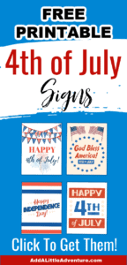 Happy 4th of July Signs {Free Printables} - Add A Little Adventure