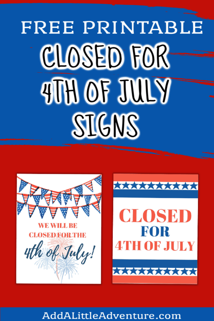 Free Printable Closed for 4th of July Signs