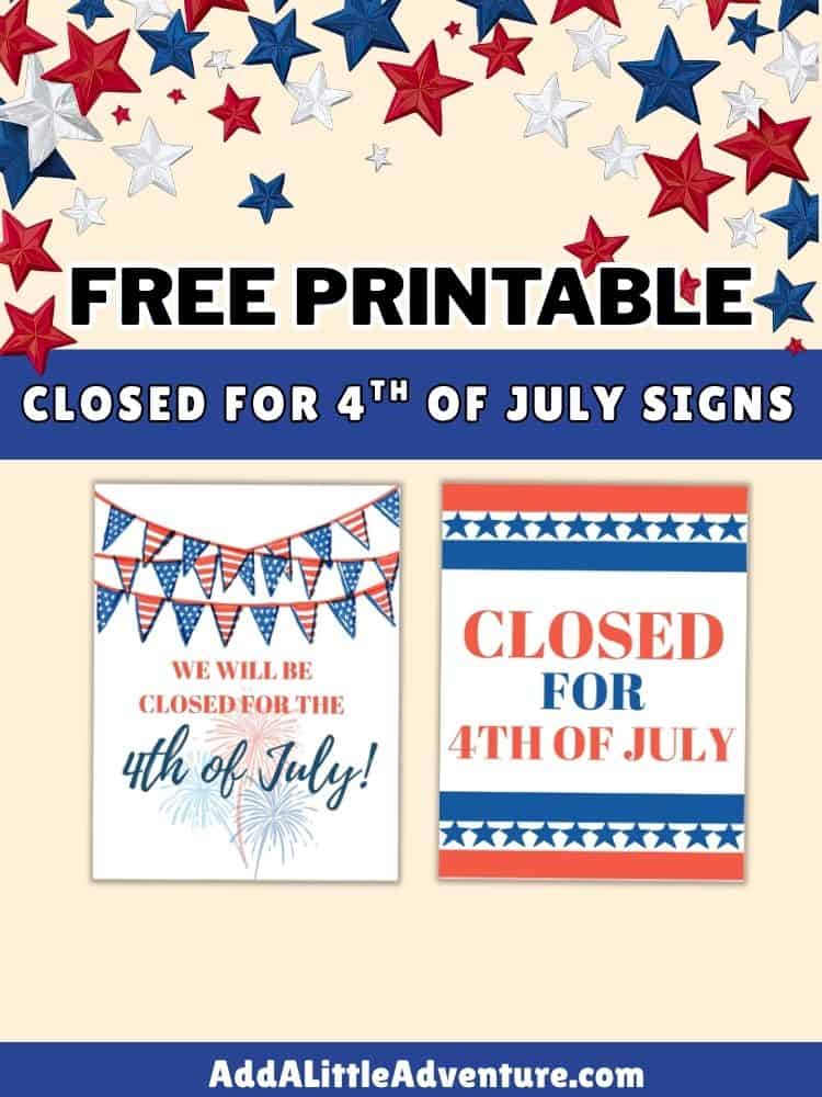 Free Printable Closed for 4th of July Printables