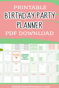 Birthday Party Planner {Downloadable PDF} - Add A Little Adventure