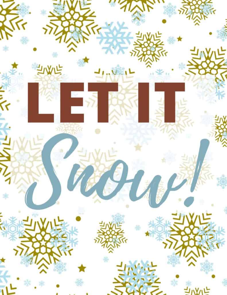 Printable Let it Snow Signs
