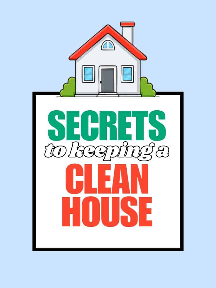 Secrets to Keeping a Clean House