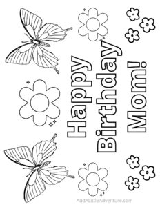 Free Printable Happy Birthday Mom Coloring Pages - Add A Little Adventure